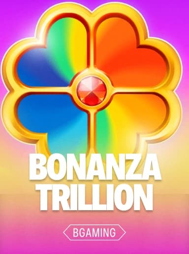 Bonanza Trillion